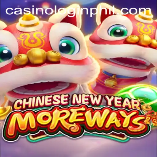 Exploring the Vibrancy of CHINESENEWYEARMOREWAYS and Phil Casino Login