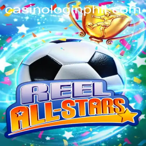 ReelAllStars: Phil Casino Login and Game Insights